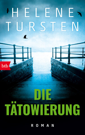 Buchcover Die Tätowierung | Helene Tursten | EAN 9783641071004 | ISBN 3-641-07100-3 | ISBN 978-3-641-07100-4