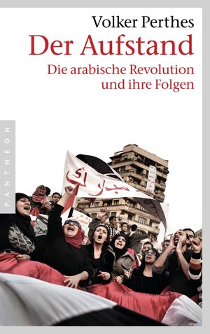 Buchcover Der Aufstand | Volker Perthes | EAN 9783641071349 | ISBN 3-641-07134-8 | ISBN 978-3-641-07134-9