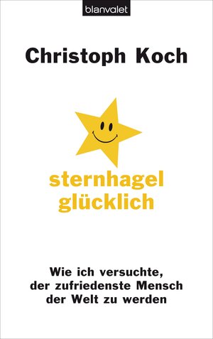 Buchcover Sternhagelglücklich | Christoph Koch | EAN 9783641072742 | ISBN 3-641-07274-3 | ISBN 978-3-641-07274-2