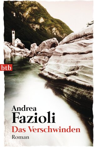 Buchcover Das Verschwinden | Andrea Fazioli | EAN 9783641073275 | ISBN 3-641-07327-8 | ISBN 978-3-641-07327-5