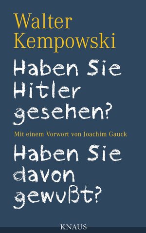 Buchcover Haben Sie Hitler gesehen? Haben Sie davon gewußt? | Walter Kempowski | EAN 9783641073428 | ISBN 3-641-07342-1 | ISBN 978-3-641-07342-8