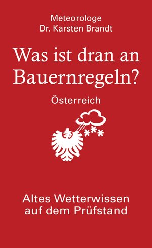 Buchcover Was ist dran an Bauernregeln - Österreich | Karsten Brandt | EAN 9783641073473 | ISBN 3-641-07347-2 | ISBN 978-3-641-07347-3