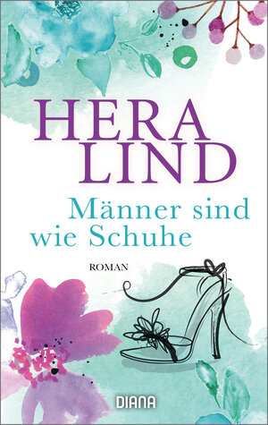 Buchcover Männer sind wie Schuhe | Hera Lind | EAN 9783641073886 | ISBN 3-641-07388-X | ISBN 978-3-641-07388-6