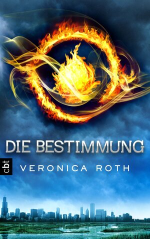 Buchcover Die Bestimmung | Veronica Roth | EAN 9783641075026 | ISBN 3-641-07502-5 | ISBN 978-3-641-07502-6