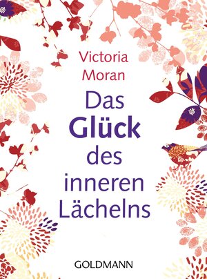 Buchcover Das Glück des inneren Lächelns | Victoria Moran | EAN 9783641075064 | ISBN 3-641-07506-8 | ISBN 978-3-641-07506-4