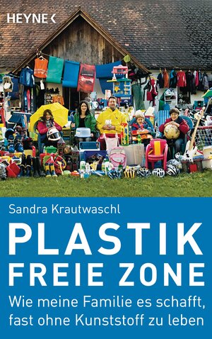 Buchcover Plastikfreie Zone | Sandra Krautwaschl | EAN 9783641075385 | ISBN 3-641-07538-6 | ISBN 978-3-641-07538-5