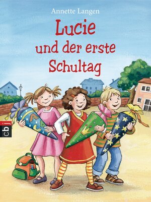 Buchcover Lucie und der erste Schultag | Annette Langen | EAN 9783641075408 | ISBN 3-641-07540-8 | ISBN 978-3-641-07540-8