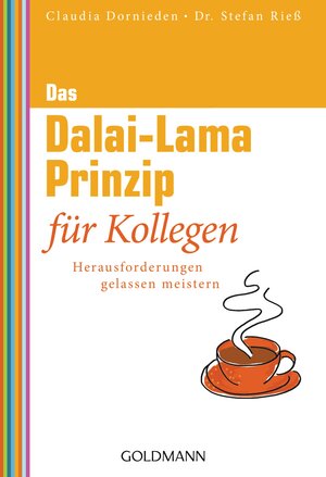 Buchcover Das Dalai-Lama-Prinzip für Kollegen | Claudia Dornieden | EAN 9783641076016 | ISBN 3-641-07601-3 | ISBN 978-3-641-07601-6