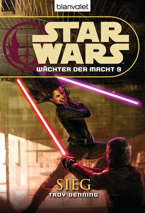 Buchcover Star Wars. Wächter der Macht 9. Sieg | Troy Denning | EAN 9783641078393 | ISBN 3-641-07839-3 | ISBN 978-3-641-07839-3