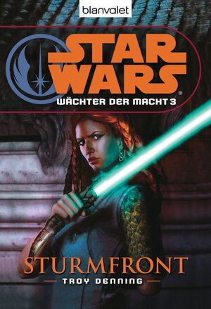 Buchcover Star Wars. Wächter der Macht 3. Sturmfront | Troy Denning | EAN 9783641078423 | ISBN 3-641-07842-3 | ISBN 978-3-641-07842-3