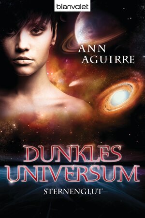 Buchcover Dunkles Universum 2 | Ann Aguirre | EAN 9783641081201 | ISBN 3-641-08120-3 | ISBN 978-3-641-08120-1