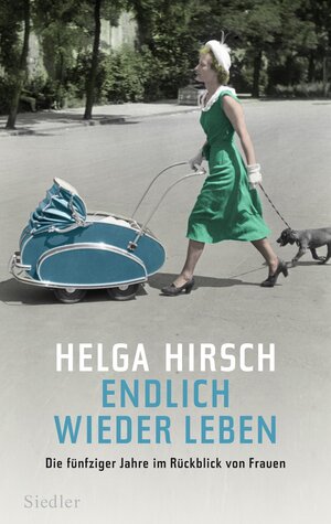 Buchcover Endlich wieder leben | Helga Hirsch | EAN 9783641081560 | ISBN 3-641-08156-4 | ISBN 978-3-641-08156-0