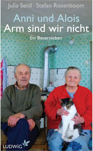 Buchcover Anni und Alois - Arm sind wir nicht | Julia Seidl | EAN 9783641083281 | ISBN 3-641-08328-1 | ISBN 978-3-641-08328-1