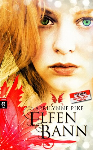 Buchcover Elfenbann | Aprilynne Pike | EAN 9783641083403 | ISBN 3-641-08340-0 | ISBN 978-3-641-08340-3