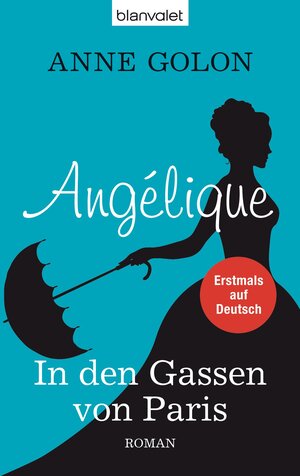 Buchcover Angélique - In den Gassen von Paris | Anne Golon | EAN 9783641084264 | ISBN 3-641-08426-1 | ISBN 978-3-641-08426-4