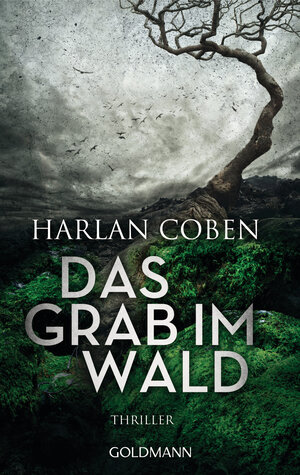 Buchcover Das Grab im Wald | Harlan Coben | EAN 9783641084349 | ISBN 3-641-08434-2 | ISBN 978-3-641-08434-9