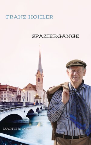 Buchcover Spaziergänge | Franz Hohler | EAN 9783641085384 | ISBN 3-641-08538-1 | ISBN 978-3-641-08538-4