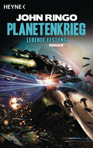 Buchcover Planetenkrieg - Lebende Festung | John Ringo | EAN 9783641085391 | ISBN 3-641-08539-X | ISBN 978-3-641-08539-1