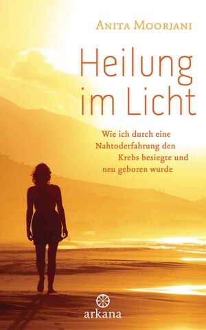 Buchcover Heilung im Licht | Anita Moorjani | EAN 9783641085421 | ISBN 3-641-08542-X | ISBN 978-3-641-08542-1