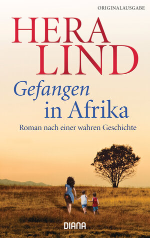 Buchcover Gefangen in Afrika | Hera Lind | EAN 9783641086053 | ISBN 3-641-08605-1 | ISBN 978-3-641-08605-3
