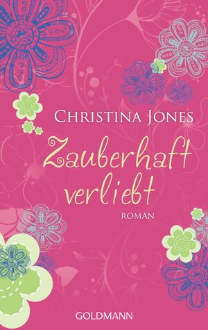 Buchcover Zauberhaft verliebt | Christina Jones | EAN 9783641087104 | ISBN 3-641-08710-4 | ISBN 978-3-641-08710-4