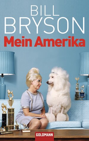 Buchcover Mein Amerika | Bill Bryson | EAN 9783641090586 | ISBN 3-641-09058-X | ISBN 978-3-641-09058-6