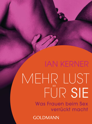 Buchcover Mehr Lust für sie | Ian Kerner | EAN 9783641090722 | ISBN 3-641-09072-5 | ISBN 978-3-641-09072-2