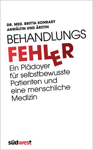 Buchcover Behandlungsfehler | Britta Konradt | EAN 9783641090791 | ISBN 3-641-09079-2 | ISBN 978-3-641-09079-1
