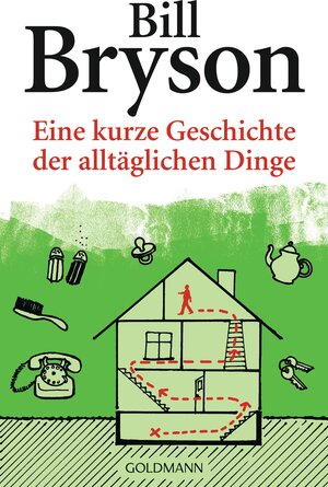 Buchcover Eine kurze Geschichte der alltäglichen Dinge | Bill Bryson | EAN 9783641090975 | ISBN 3-641-09097-0 | ISBN 978-3-641-09097-5