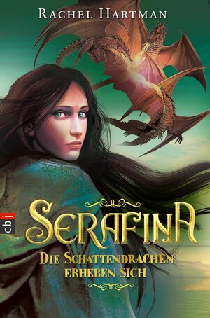 Buchcover Serafina - Die Schattendrachen erheben sich | Rachel Hartman | EAN 9783641091606 | ISBN 3-641-09160-8 | ISBN 978-3-641-09160-6