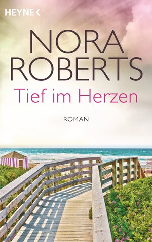 Buchcover Tief im Herzen | Nora Roberts | EAN 9783641091927 | ISBN 3-641-09192-6 | ISBN 978-3-641-09192-7