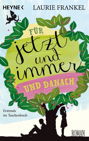 Buchcover Für jetzt und immer und danach | Laurie Frankel | EAN 9783641092399 | ISBN 3-641-09239-6 | ISBN 978-3-641-09239-9