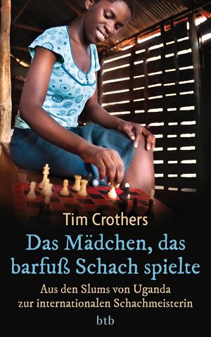 Buchcover Das Mädchen, das barfuß Schach spielte | Tim Crothers | EAN 9783641092405 | ISBN 3-641-09240-X | ISBN 978-3-641-09240-5