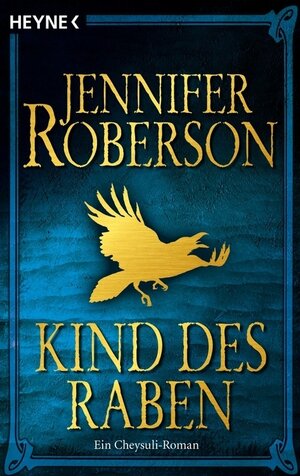 Buchcover Kind des Raben | Jennifer Roberson | EAN 9783641093556 | ISBN 3-641-09355-4 | ISBN 978-3-641-09355-6