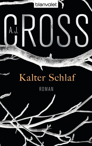Buchcover Kalter Schlaf | A.J. Cross | EAN 9783641094874 | ISBN 3-641-09487-9 | ISBN 978-3-641-09487-4