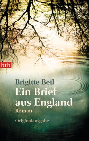 Buchcover Ein Brief aus England | Brigitte Beil | EAN 9783641098544 | ISBN 3-641-09854-8 | ISBN 978-3-641-09854-4