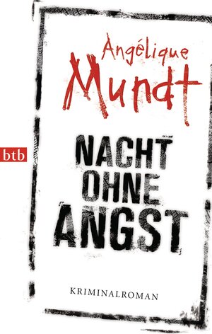 Buchcover Nacht ohne Angst | Angélique Mundt | EAN 9783641099046 | ISBN 3-641-09904-8 | ISBN 978-3-641-09904-6