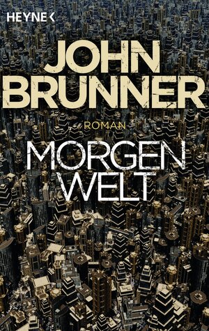 Buchcover Morgenwelt | John Brunner | EAN 9783641100568 | ISBN 3-641-10056-9 | ISBN 978-3-641-10056-8