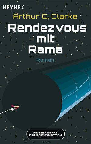 Buchcover Rendezvous mit Rama | Arthur C. Clarke | EAN 9783641100575 | ISBN 3-641-10057-7 | ISBN 978-3-641-10057-5
