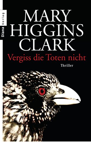 Buchcover Vergiss die Toten nicht | Mary Higgins Clark | EAN 9783641100674 | ISBN 3-641-10067-4 | ISBN 978-3-641-10067-4