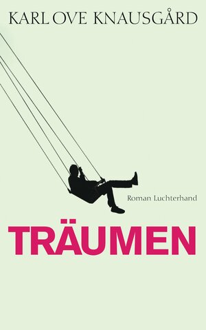 Buchcover Träumen | Karl Ove Knausgård | EAN 9783641102081 | ISBN 3-641-10208-1 | ISBN 978-3-641-10208-1