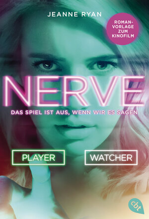 Buchcover NERVE - Das Spiel ist aus, wenn wir es sagen | Jeanne Ryan | EAN 9783641102401 | ISBN 3-641-10240-5 | ISBN 978-3-641-10240-1