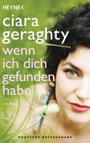 Buchcover Wenn ich dich gefunden habe | Ciara Geraghty | EAN 9783641104689 | ISBN 3-641-10468-8 | ISBN 978-3-641-10468-9