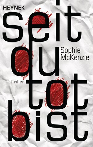 Buchcover Seit du tot bist | Sophie McKenzie | EAN 9783641105235 | ISBN 3-641-10523-4 | ISBN 978-3-641-10523-5