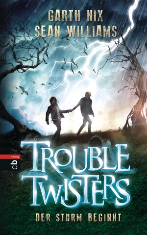 Buchcover Troubletwisters - Der Sturm beginnt | Garth R. Nix | EAN 9783641106027 | ISBN 3-641-10602-8 | ISBN 978-3-641-10602-7