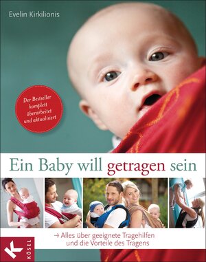 Buchcover Ein Baby will getragen sein | Evelin Kirkilionis | EAN 9783641106645 | ISBN 3-641-10664-8 | ISBN 978-3-641-10664-5