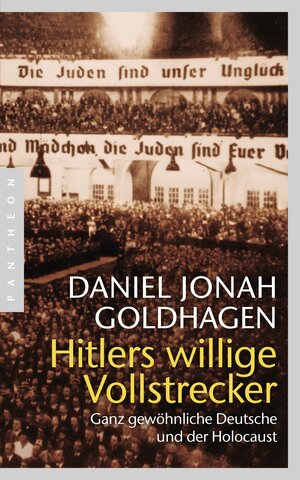 Buchcover Hitlers willige Vollstrecker | Daniel Jonah Goldhagen | EAN 9783641107499 | ISBN 3-641-10749-0 | ISBN 978-3-641-10749-9
