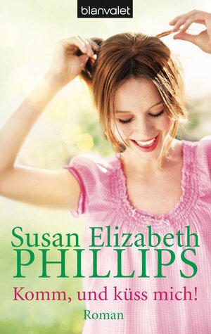 Buchcover Komm, und küss mich! | Susan Elizabeth Phillips | EAN 9783641107567 | ISBN 3-641-10756-3 | ISBN 978-3-641-10756-7