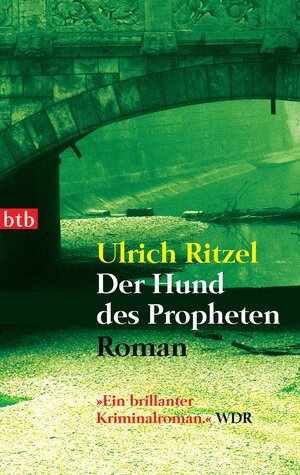 Buchcover Der Hund des Propheten | Ulrich Ritzel | EAN 9783641107581 | ISBN 3-641-10758-X | ISBN 978-3-641-10758-1