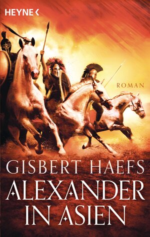 Buchcover Alexander in Asien | Gisbert Haefs | EAN 9783641107598 | ISBN 3-641-10759-8 | ISBN 978-3-641-10759-8